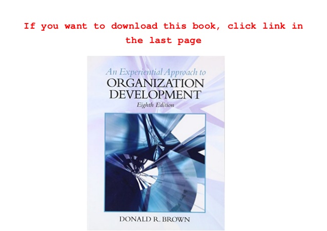 An Experiential Approach To Organization Development 8th Edition Free Download